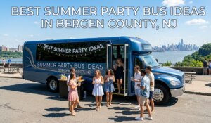 Bergen County NJ Summer Party Bus Ideas & Rentals